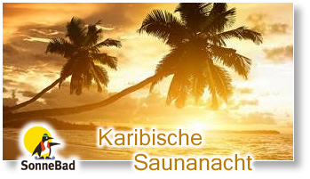 KaribischeSaunanacht SonneBad